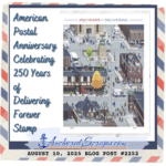 Read more about the article American Postal Anniversary Celebrating 250 Years of Delivering Forever Stamp