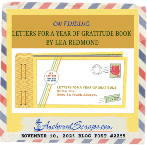 On finding Letters for a Year of Gratitude Book by Lea Redmond November 10, 2025, #2255
